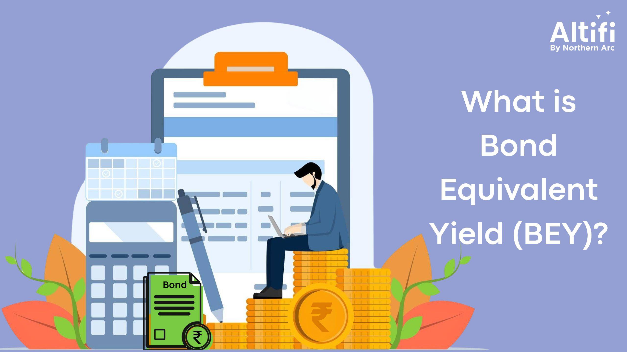What is Bond Equivalent Yield (BEY)
