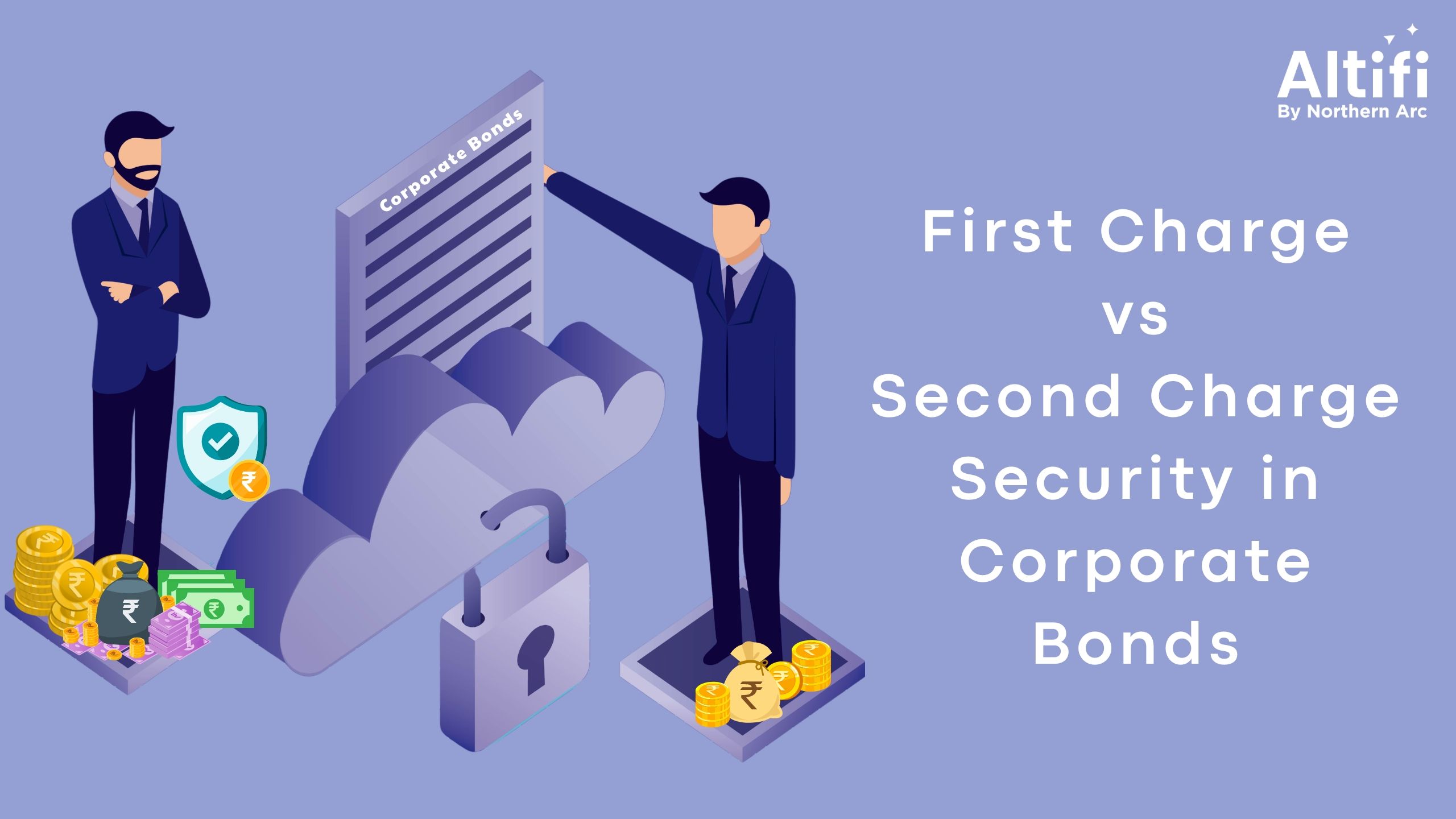 First Charge Vs Second Charge in Corporate Bonds: What Investors Should Know