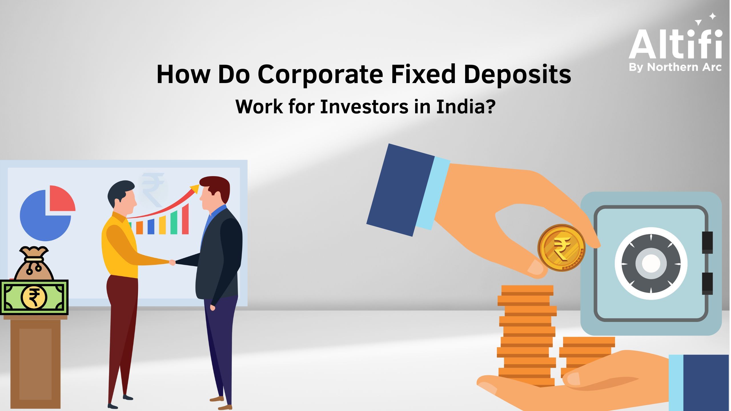 How Do Corporate Fixed Deposits Work for Investors in India?