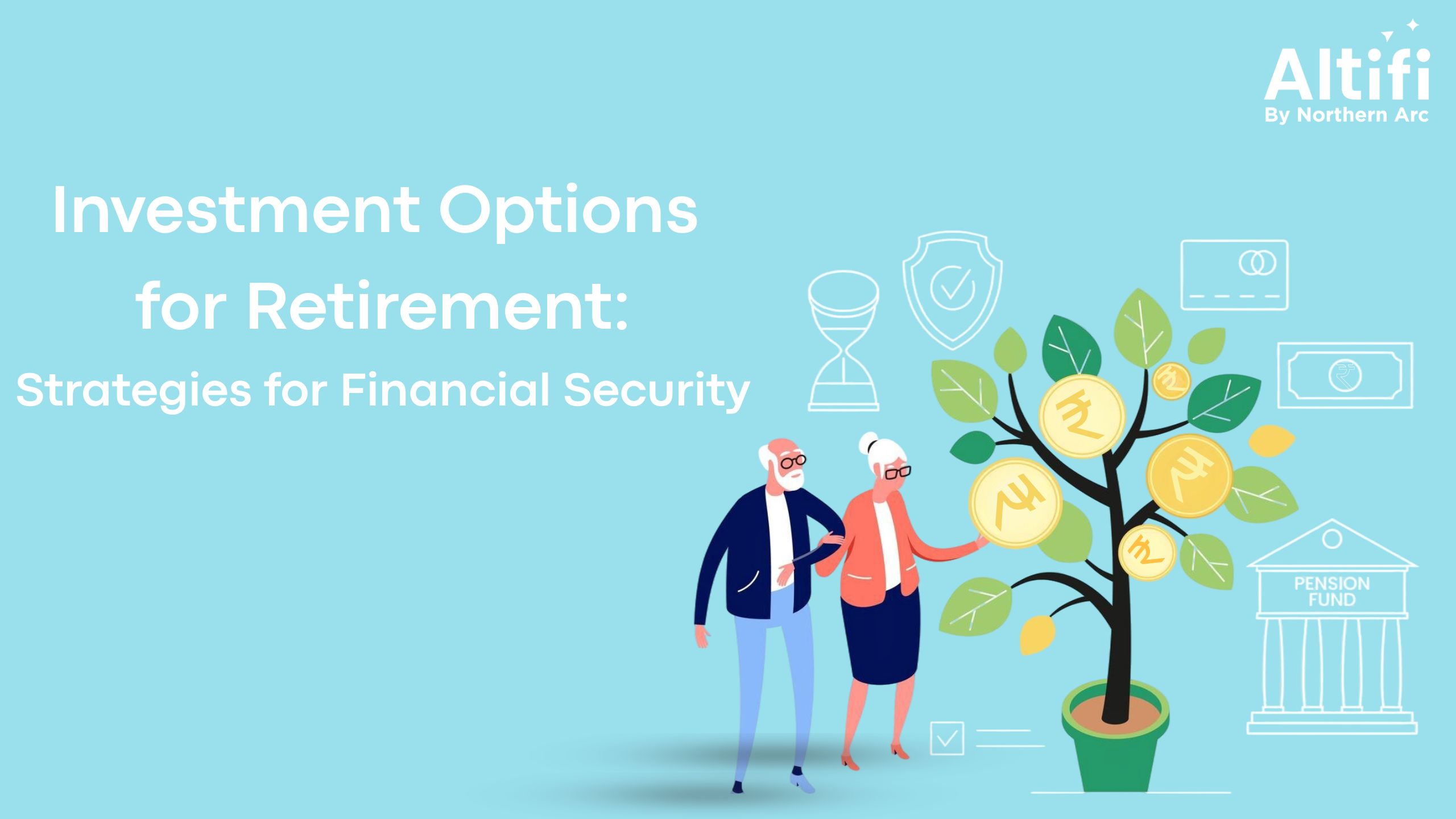 Investment Options for Retirement: Strategies for Financial Security