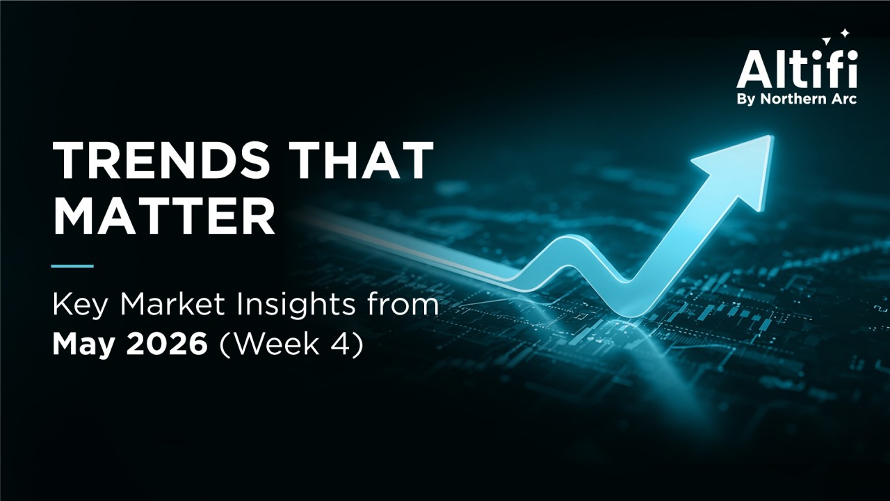 Key Market Insights - Altifi Weekly Bulletin | 29 May 2026
