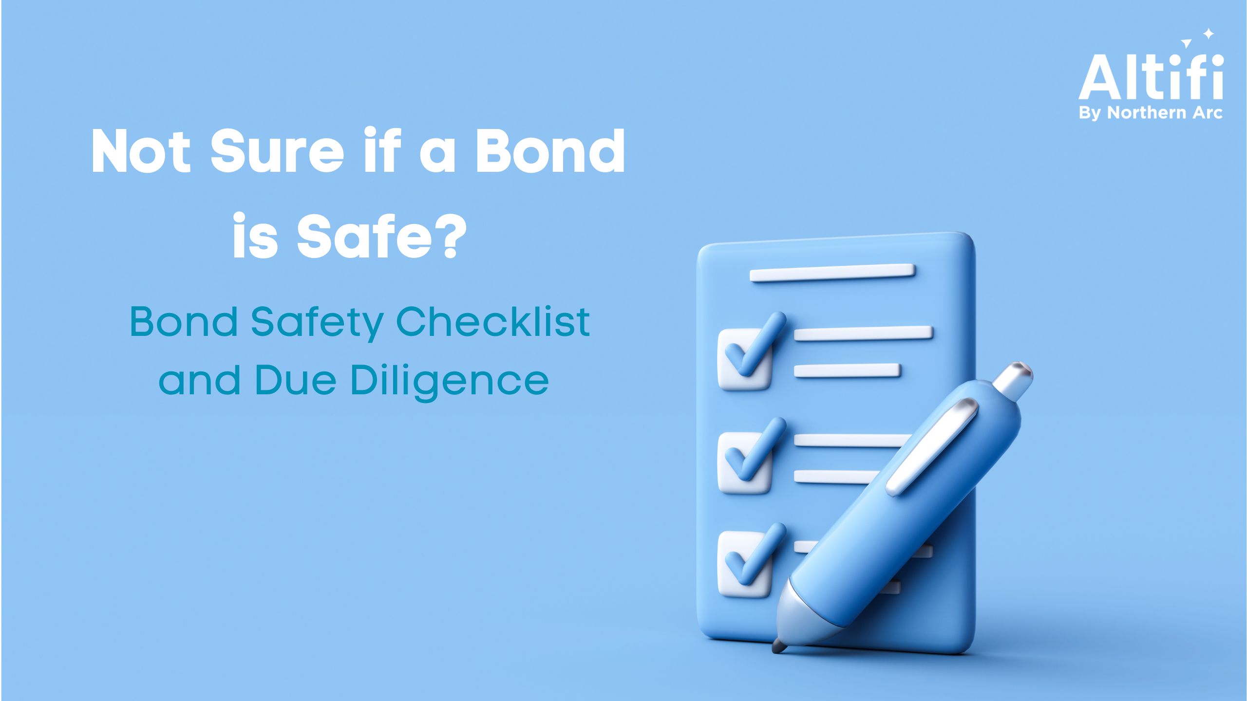 Not Sure if a Bond is Safe? Bond Safety Checklist and Due Diligence