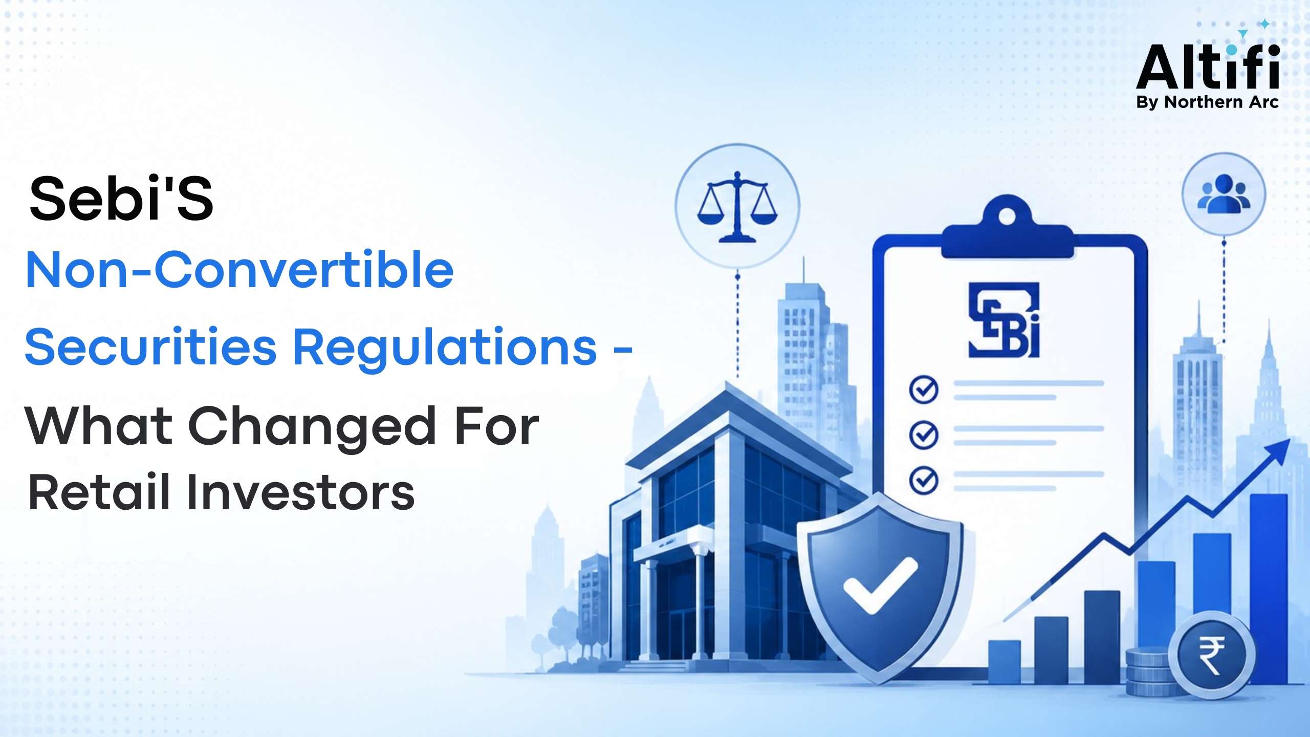 SEBI's Non-Convertible Securities Regulations: What Changed for Retail Investors in 2026?