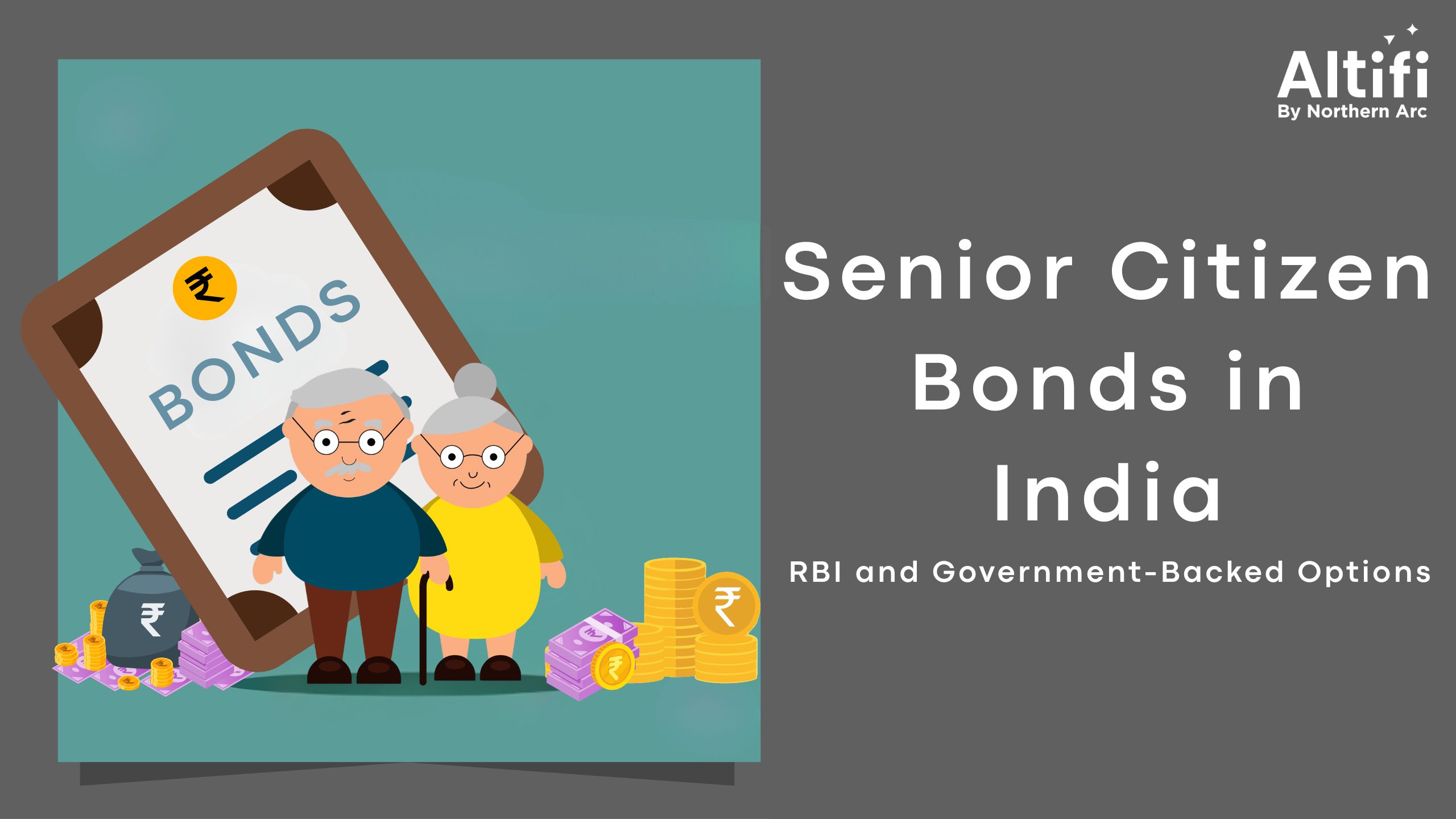 Senior Citizen Bonds: Types, Benefits and How to Invest