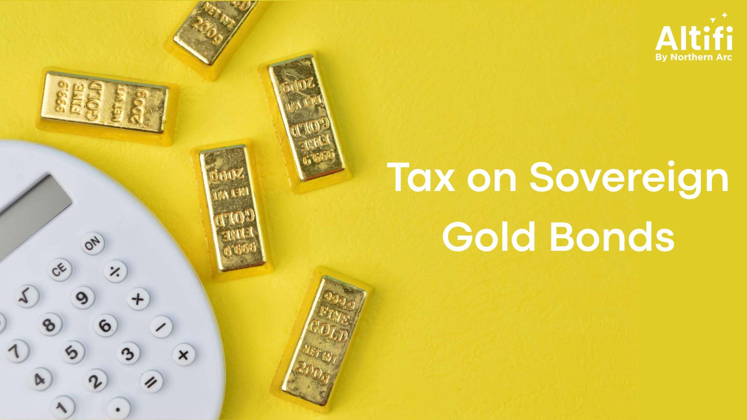 Tax on Sovereign Gold Bonds (SGB): What Investors Need to Know