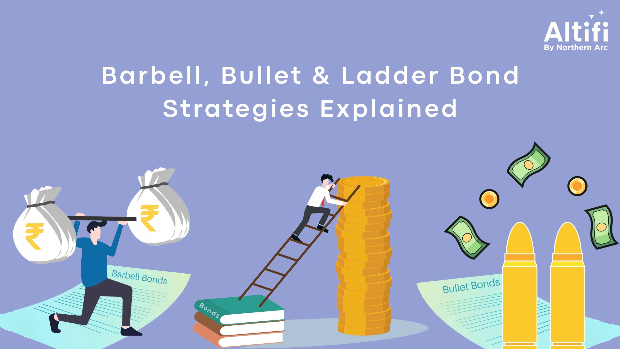 Barbell, Bullet & Ladder Bond Strategies - How to Choose the Right One?