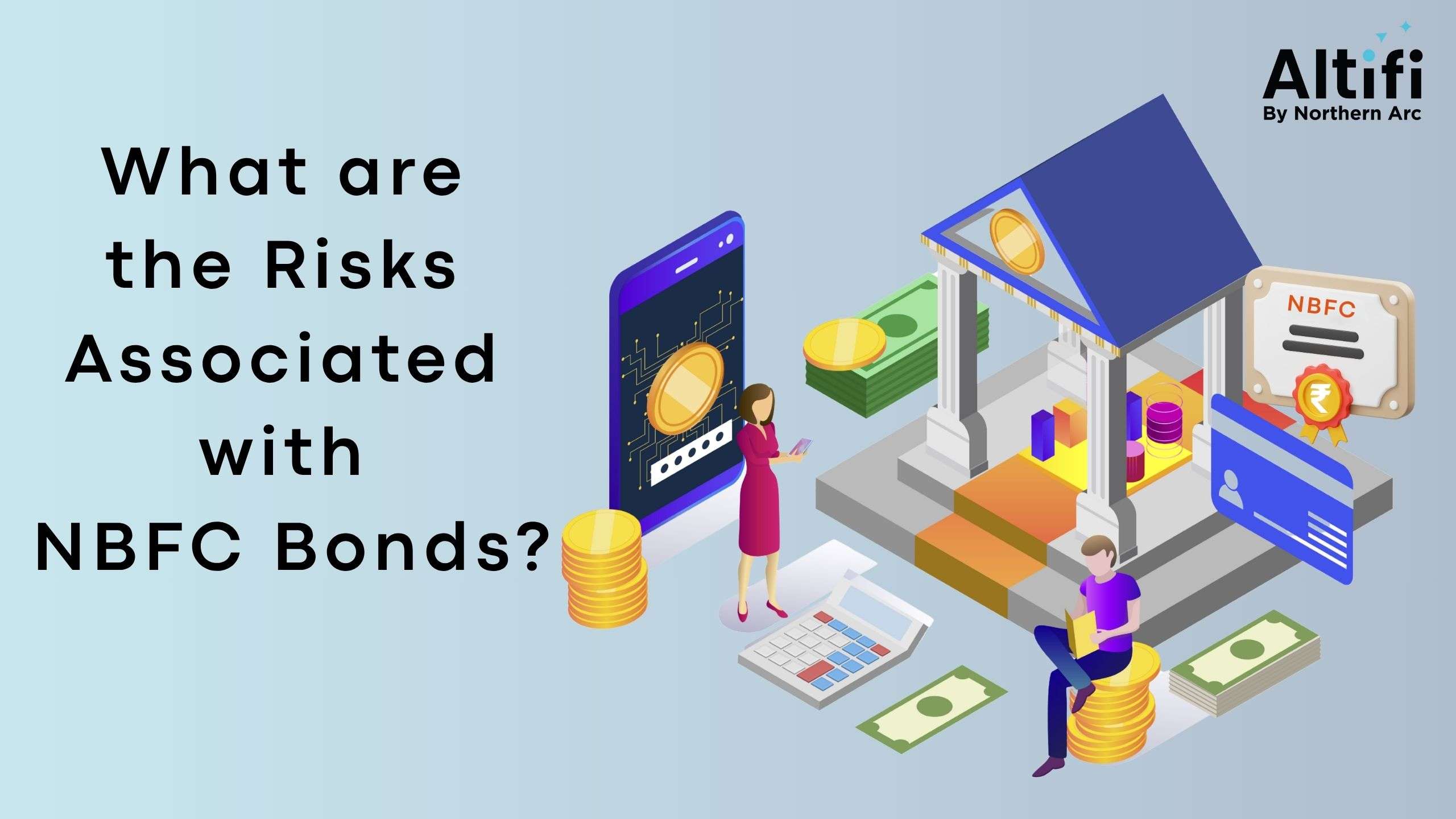 What are the Risks Associated with NBFC Bonds?