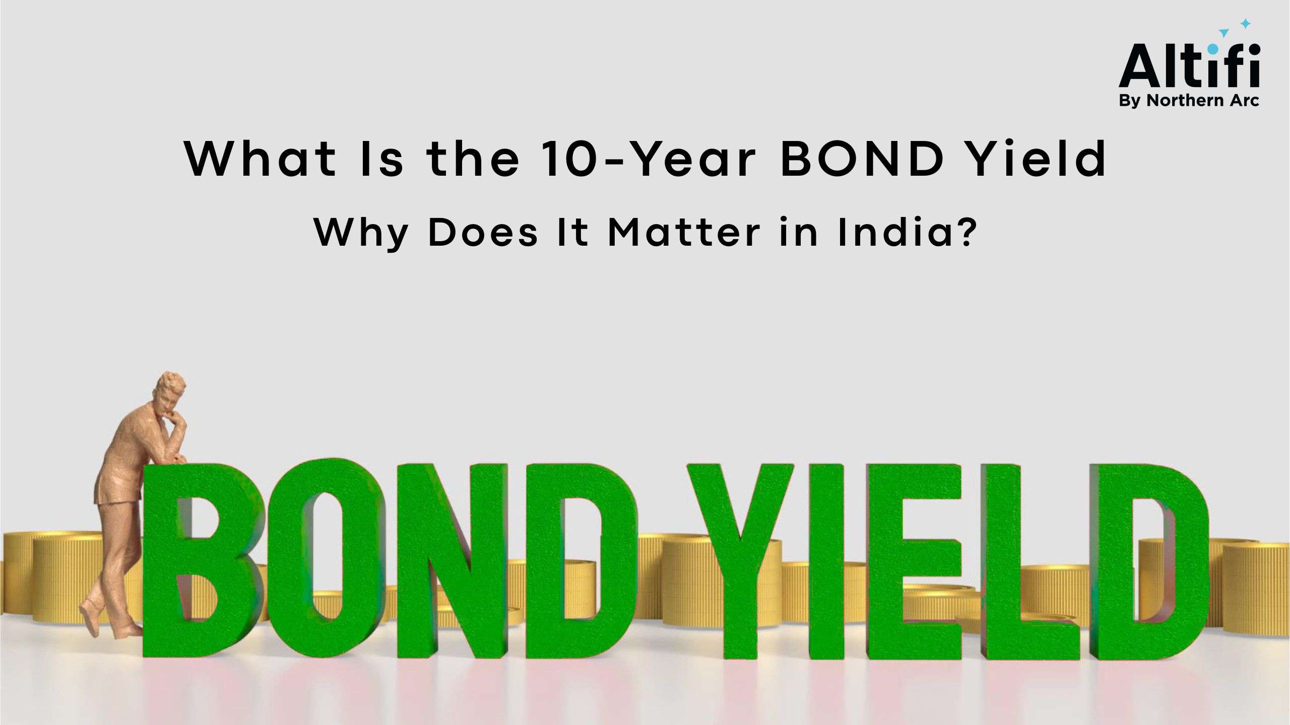 What is the 10-Year Bond Yield? Why It Matters in India