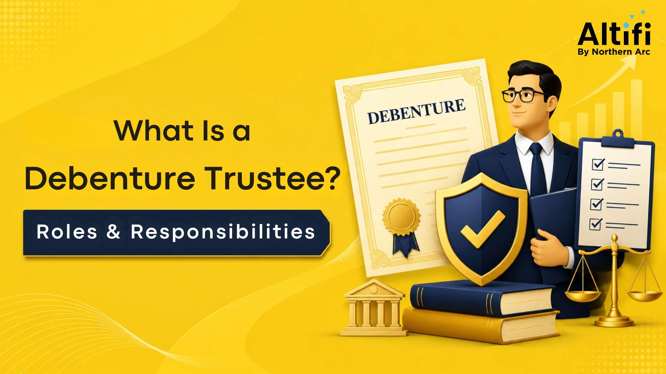 What is a Debenture Trustee? Definition, Role & Importance for Bond Investors
