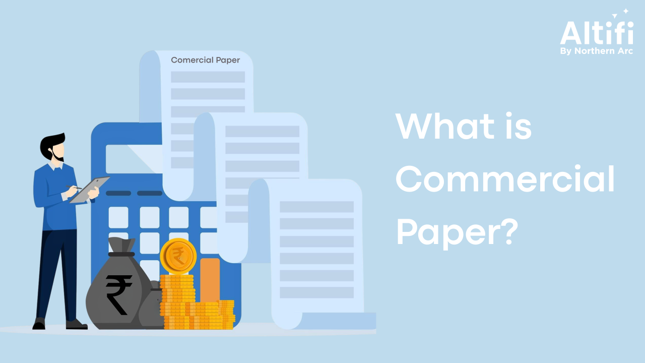 What is Commercial Paper? Meaning, Features & Investment Insights