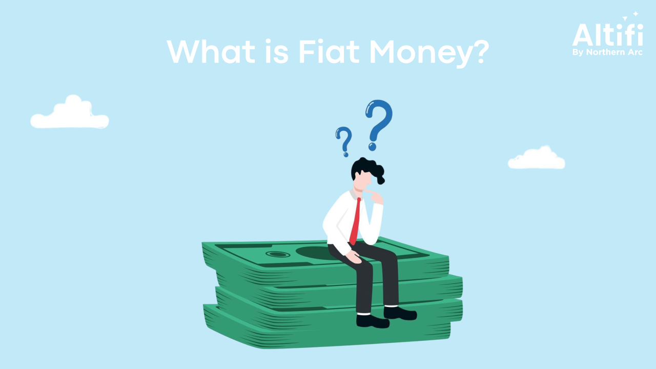 What is Fiat Money?