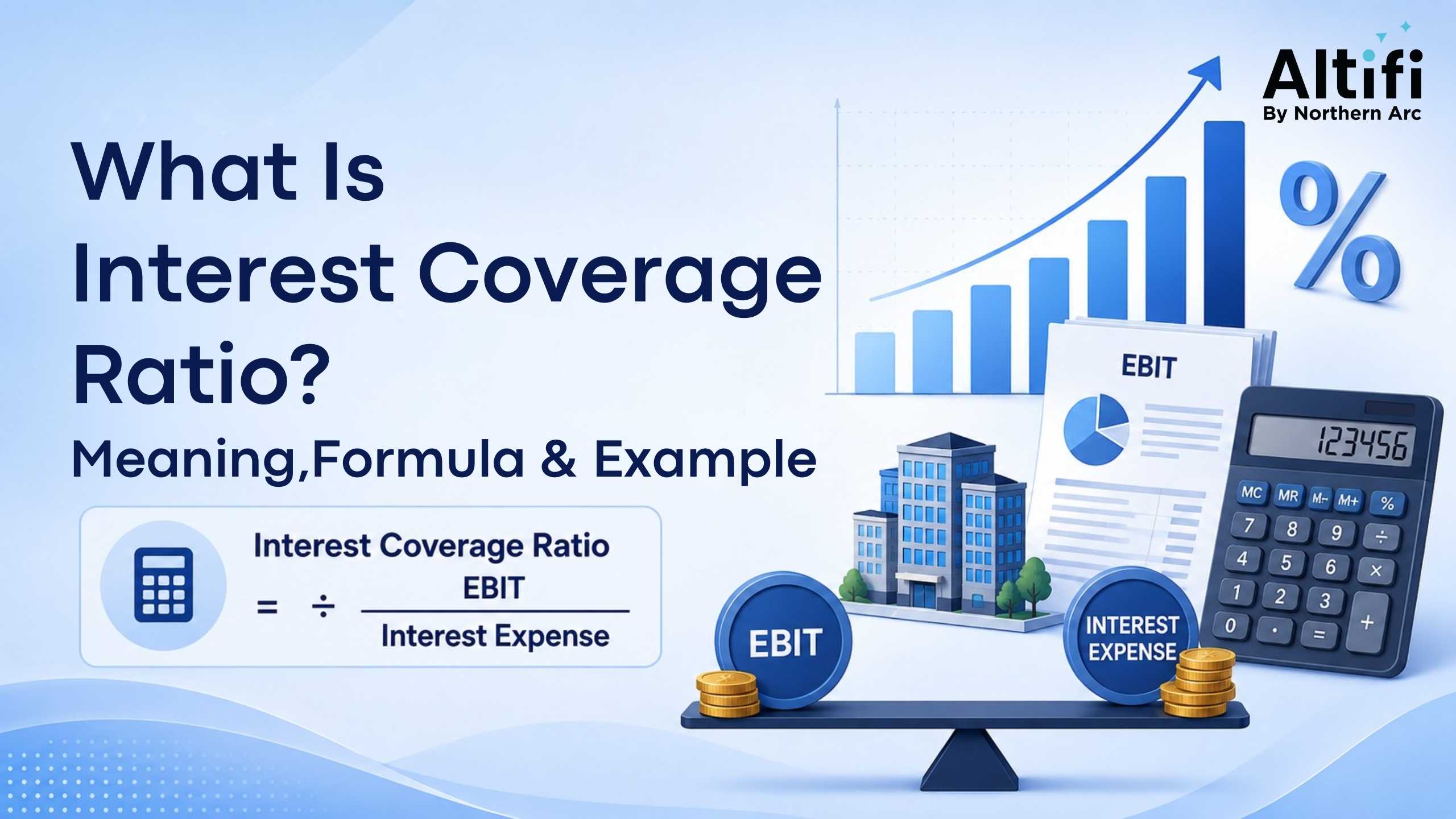 Interest Coverage Ratio (ICR): What It Is, Formula, Interpretation & Why It Matters
