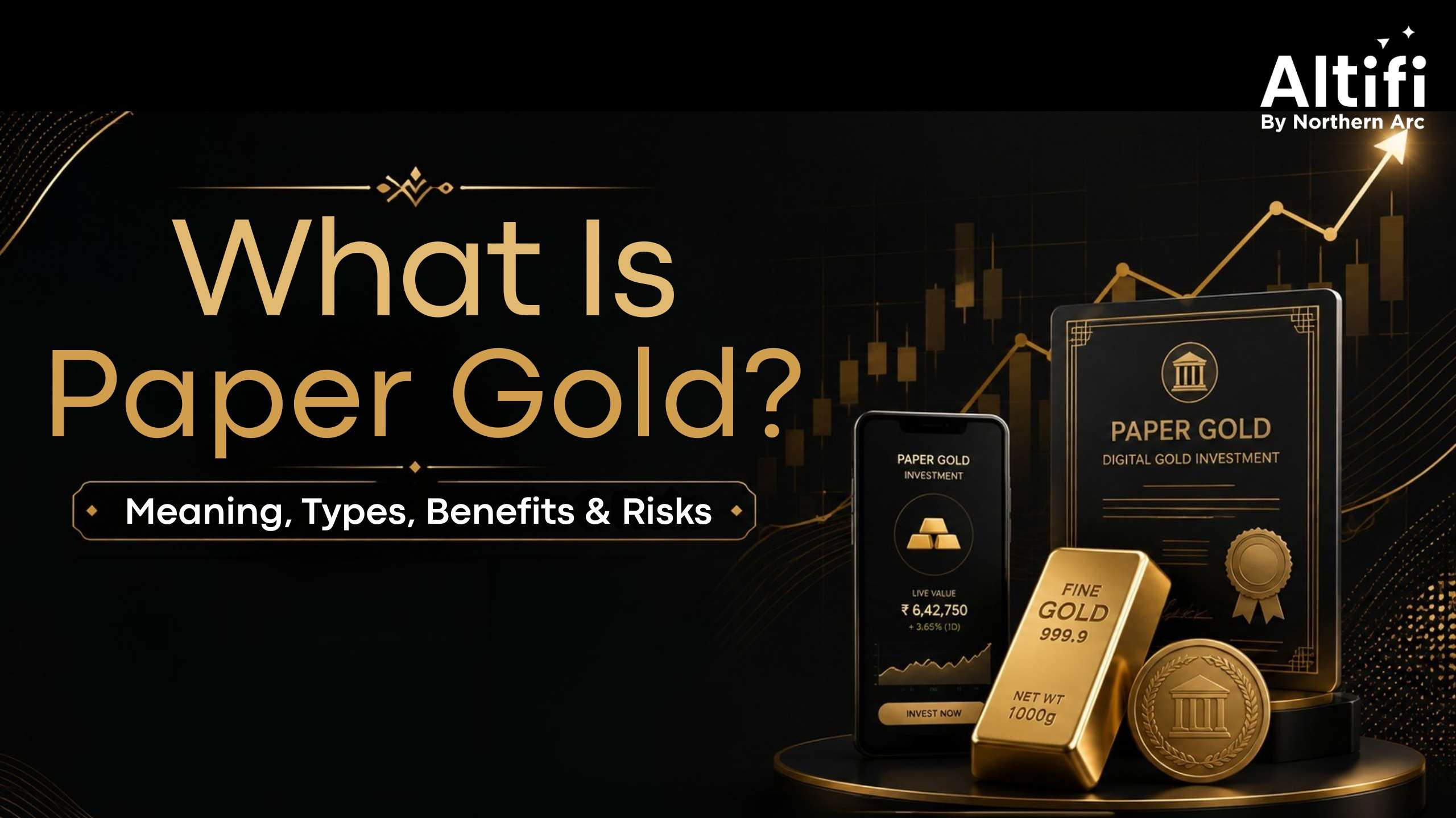 What is Paper Gold: Meaning, Types, Benefits & How to Invest
