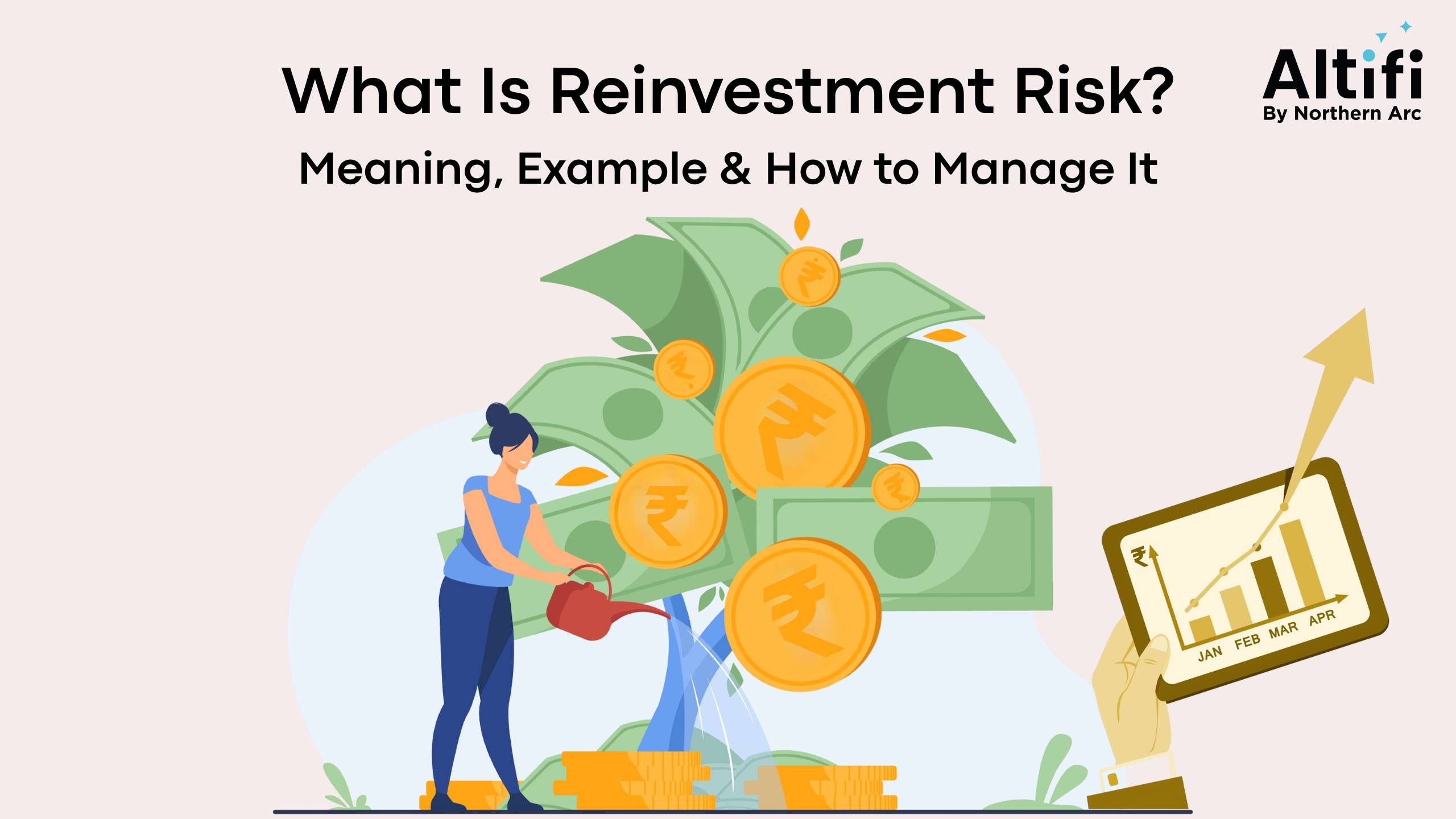What is Reinvestment Risk? Meaning, Examples & How to Manage It