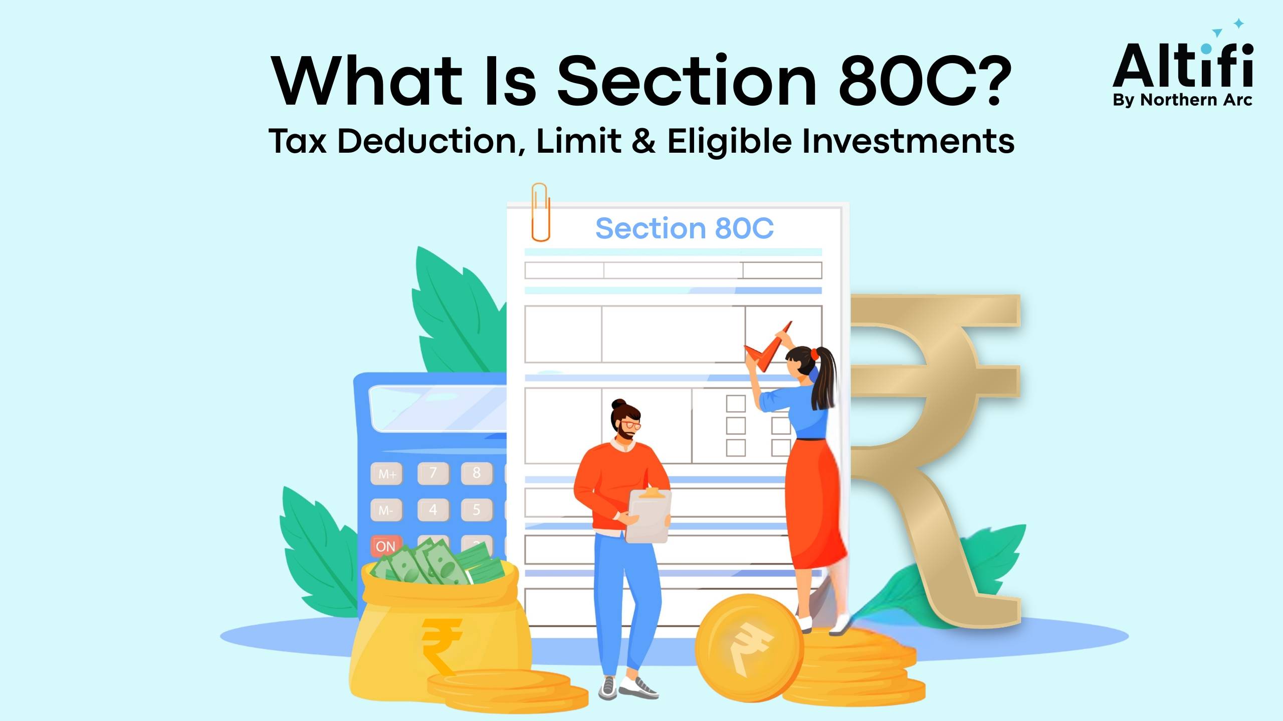 Section 80C of the Income Tax Act: Deduction Limit, Eligible Investments & How to Claim